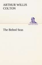 The Belted Seas