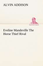 Eveline Mandeville the Horse Thief Rival: A Columbian Autograph Souvenir Cookery Book