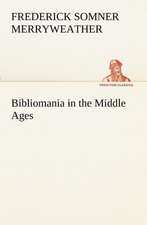 Bibliomania in the Middle Ages