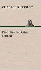 Discipline and Other Sermons