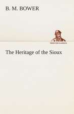 The Heritage of the Sioux