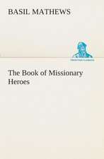 The Book of Missionary Heroes