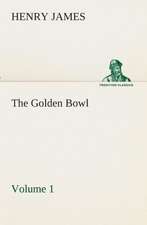 The Golden Bowl - Volume 2