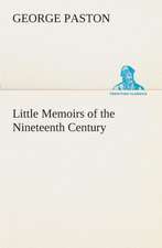 Little Memoirs of the Nineteenth Century