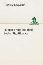 Human Traits and Their Social Significance: From Marathon to Waterloo