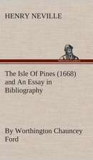 The Isle of Pines (1668) and an Essay in Bibliography by Worthington Chauncey Ford: The Disinherited Daughter by E. Ben EZ-Er