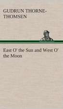 East O' the Sun and West O' the Moon