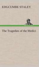 The Tragedies of the Medici