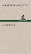 Deep Furrows