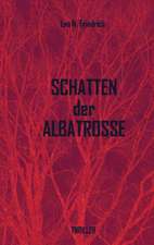 Schatten Der Albatrosse: Or, an Indian Drinke