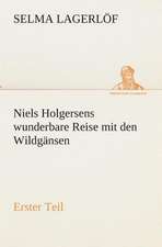 Niels Holgersens Wunderbare Reise Mit Den Wildgansen: I El Loco de Bedlam