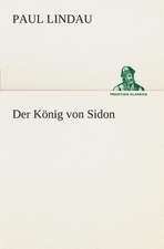 Der Konig Von Sidon: I El Loco de Bedlam