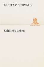 Schiller's Leben