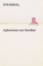 Aphorismen Aus Stendhal: I El Loco de Bedlam