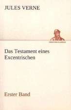 Das Testament Eines Excentrischen: Gesamtwerk