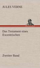 Das Testament Eines Excentrischen: Gesamtwerk