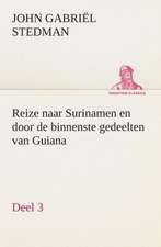 Reize Naar Surinamen En Door de Binnenste Gedeelten Van Guiana - Deel 3: CD. Busken Huet's Beschouwing Over Erasmus