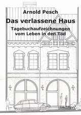 Das Verlassene Haus: Der Tragodie Zweiter Teil