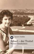 Schurl - Der Trottel: Manipulation