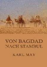 Von Bagdad nach Stambul