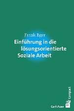 Einführung in die lösungsorientierte Soziale Arbeit