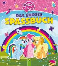 My Little Pony - Das große Spaßbuch