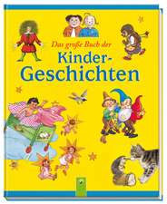 Das große Buch der Kindergeschichten