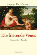 Die frierende Venus - Roman einer Familie