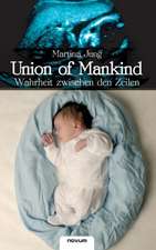 Union of Mankind - Wahrheit Zwischen Den Zeilen: Vollstandige Ausgabe Mit Uber 100 Illustrationen