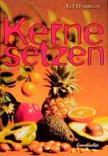 Kerne setzen