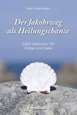 Der Jakobsweg als Heilungschance