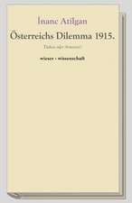 Österreichs Dilemma 1915