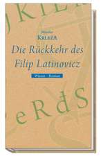 Die Rückkehr des Filip Latinovicz