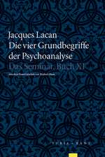 Die vier Grundbegriffe der Psychoanalyse