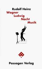 Wagner Ludwig Nacht Musik