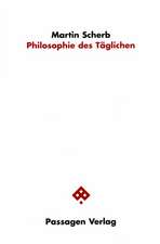 Philosophie des Täglichen