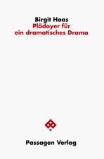 Plädoyer für ein dramatisches Drama