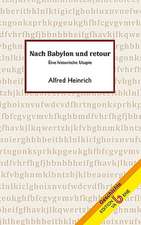 Nach Babylon und retour