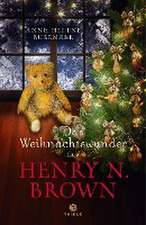 Das Weihnachtswunder des Henry N. Brown