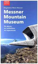 Messner Mountain Museum