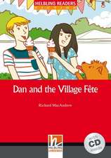 Dan and the Village Fete, mit 1 Audio-CD. Level 1 (A1)