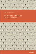 Cultural Studies - Zukunftsform