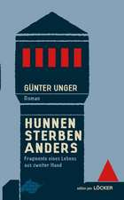 Hunnen sterben anders