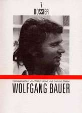 Dossier 07. Wolfgang Bauer