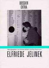 Dossier extra. Elfriede Jelinek