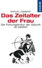 Das Zeitalter der Frau