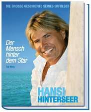 Hansi Hinterseer - Der Mensch hinter dem Star