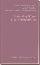 Schorskes Wien: Eine Neuerfindung