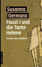 Faust I und die Tante Helene