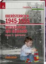 Oberösterreich 1945 - 1955